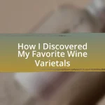 How I Discovered My Favorite Wine Varietals
