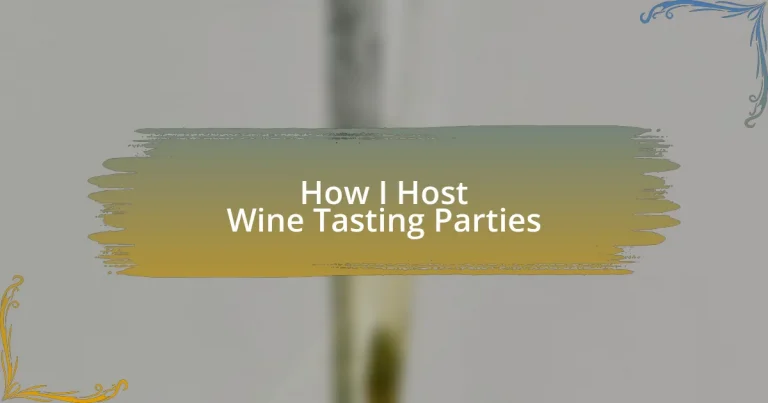 How I Host Wine Tasting Parties