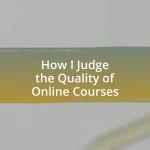 How I Judge the Quality of Online Courses