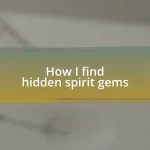 How I find hidden spirit gems