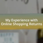 My Experience with Online Shopping Returns