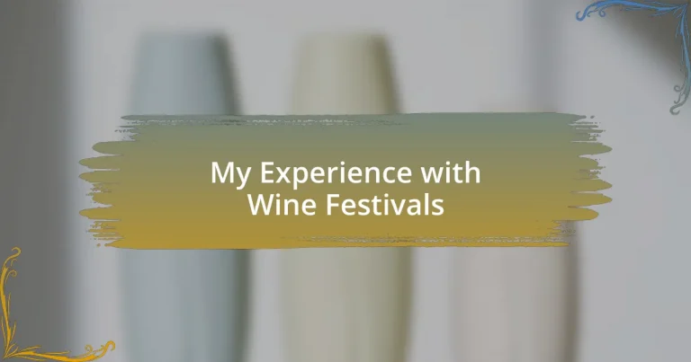 My Experience with Wine Festivals