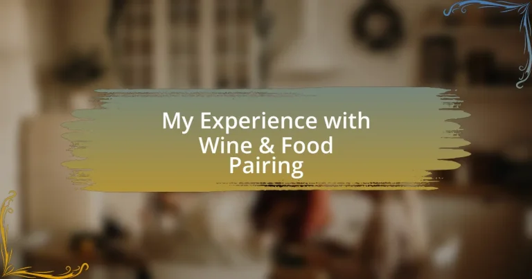 My Experience with Wine & Food Pairing