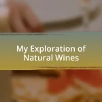 My Exploration of Natural Wines