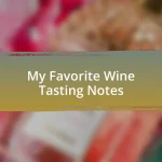 My Favorite Wine Tasting Notes