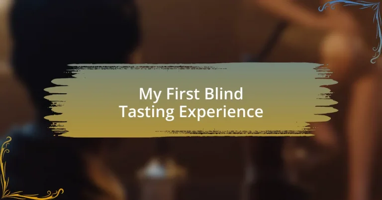 My First Blind Tasting Experience