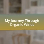 My Journey Through Organic Wines