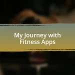 My Journey with Fitness Apps