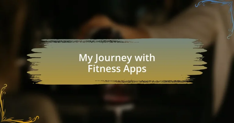 My Journey with Fitness Apps