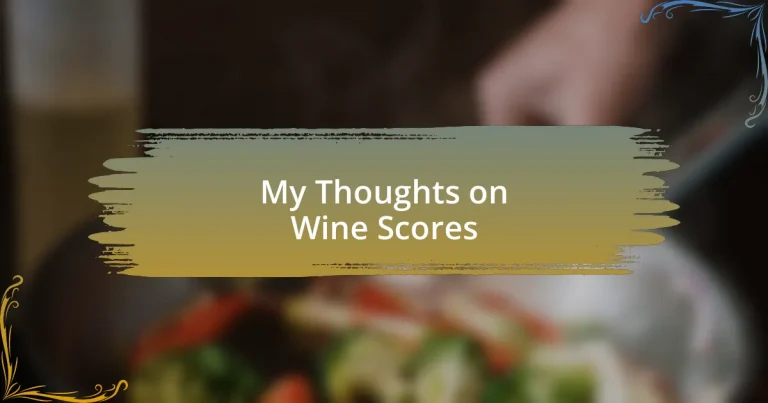 My Thoughts on Wine Scores