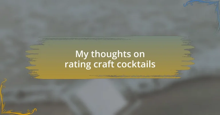 My thoughts on rating craft cocktails