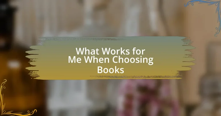 What Works for Me When Choosing Books