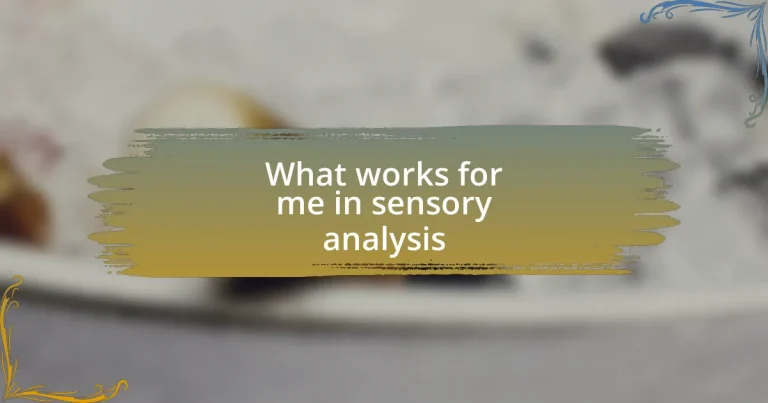 What works for me in sensory analysis